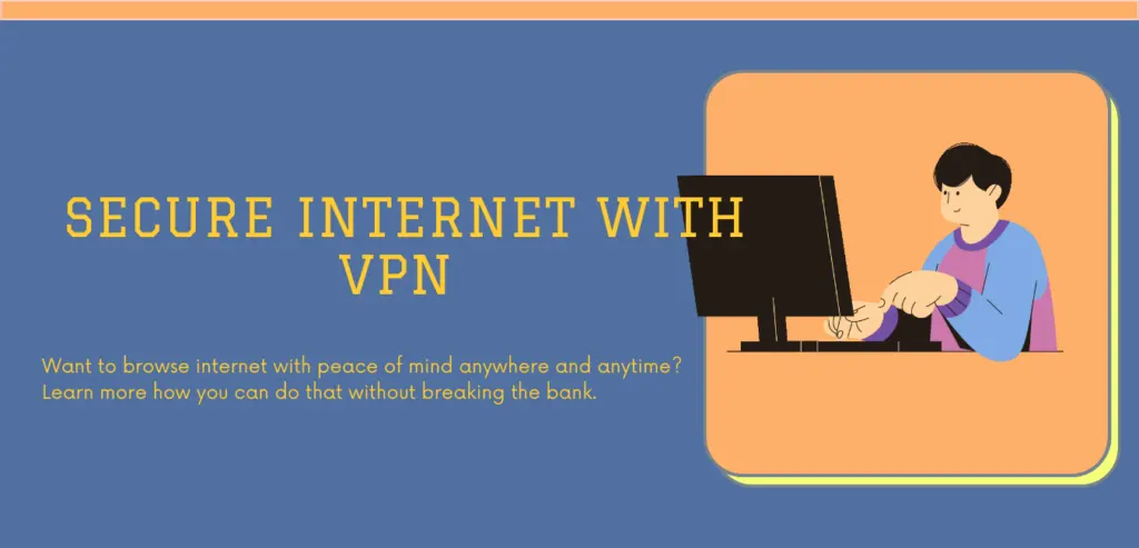 secure internet vpn